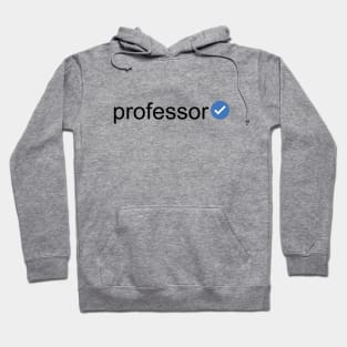 Verified Professor (Black Text) Hoodie